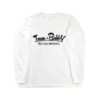 Bobbyのオンラインショップ SUZURI支店のTeam★Bobby Tシャツ ロングスリーブTシャツ