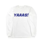 YoShIのYAAAS!/ヤース ロングスリーブTシャツ