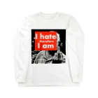 ygiuraのi hate therefore i am ロングスリーブTシャツ