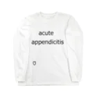 momo310のacute appentictis  ロングスリーブTシャツ