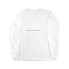 24sainoolのWithout haste, but without rest. ロングスリーブTシャツ