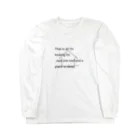 いのちばっかりさofficialのThat's all I'm looking for. Just one roof and a place to sleep. Long Sleeve T-Shirt