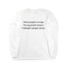 ラテン系和訳 Traducción de músicaのWeak people revenge. Strong people forgive. Intelligent people ignore. Long Sleeve T-Shirt