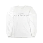 mincora.のごめん、そんな気分じゃない SORRY NOT IN THE MOOD - black ver. - ロングスリーブTシャツ