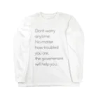 NO POLICY, NO LIFE.のDon't worry anytime. … ロングスリーブTシャツ