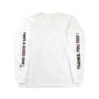 i lll_meのながいよい一日を！T/HAVE A GOOD ONE long sleeve T-shirt Long Sleeve T-Shirt