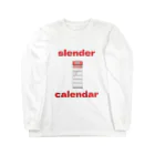 十織のお店のslender calendar ロングスリーブTシャツ
