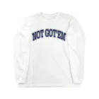 NO SNEAKERS SHOPのCOLLEGE LOGO NOT GOT'EM ロングスリーブTシャツ