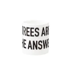 BIGTREESのTREES ARE THE ANSWER Mug :other side of the handle