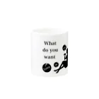 gyozaのWHAT DO YOU WANT Mug :other side of the handle