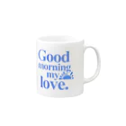 wayo mugのGood morning my love/blue Mug :right side of the handle