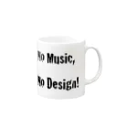 Architeture is dead.のNo Music, No Design! Mug :right side of the handle