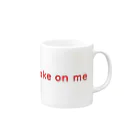 アメリカンベース のTake on me  ダンス　グッズ Mug :right side of the handle