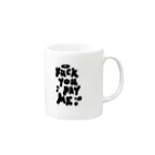 Fuck_you_pay_meのfuck you pay me Mug :right side of the handle