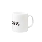 .CSV, (Comma-Separated Values)の.csv,  Mug :right side of the handle