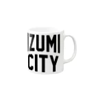 JIMOTOE Wear Local Japanの和泉市 IZUMI CITY Mug :right side of the handle