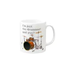 『NG （Niche・Gate）』ニッチゲート-- IN SUZURIのI'm just the drummer! and you? DW h.t. Mug :right side of the handle