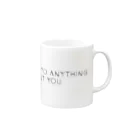 mincora.のIMMUNE TO ANYTHING BUT YOU - black ver. - Mug :right side of the handle