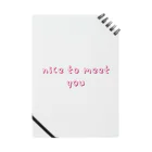 ミヤさんのnice to meet you Notebook