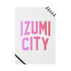 JIMOTO Wear Local Japanの和泉市 IZUMI CITY ノート