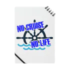 NO CRUISE NO LIFEのNO CRUISE NO LIFE!! Notebook