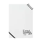 tired.のtired. おつかれロゴ Notebook