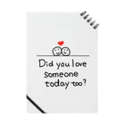 地球産のDid you love someone today too? Notebook