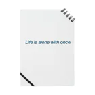 Life is alone with once.のLife is alone with once Notebook