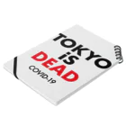 NIPPON DESIGNのTOKYO iS DEAD  COVID-19 Notebook :placed flat