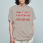 stereovisionのマシンガンは頂戴した HO-HO-HO Organic Cotton T-Shirt