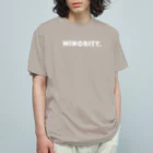 mincora.のMINORITY.　- white ver. 01 - Organic Cotton T-Shirt