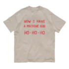 stereovisionのマシンガンは頂戴した HO-HO-HO オーガニックコットンTシャツ