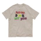 Chien de cirque サーカスの犬のLOVE Tシャツ（淡色用）2021 WORLD TOUR〜 LOVE is my Job. Organic Cotton T-Shirt