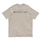 Architeture is dead.の建築という既成概念をぶち壊せ。 オーガニックコットンTシャツ