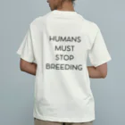 not existのSTOP BREEDING Organic Cotton T-Shirt