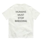 not existのSTOP BREEDING Organic Cotton T-Shirt