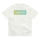 zombie6824のウーバーイーツならぬ【つ〜ぎ〜、いーつ？】 Organic Cotton T-Shirt