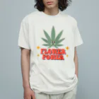 420 MUSIC FACTORYのFLOWER POWER 大麻 カナビス マリファナ ガンジャ Organic Cotton T-Shirt