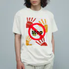 Piglet-828のstop オーガニックコットンTシャツ