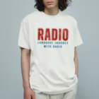 chataro123のRadio: Language Journey with Radio Organic Cotton T-Shirt