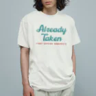 chataro123のAlready Taken: Not Seeking Romance オーガニックコットンTシャツ