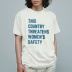 chataro123のThis Country Threatens Women's Safety オーガニックコットンTシャツ