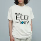 Volcano Private Fishing ParkのWhat is Eco for You？ オーガニックコットンTシャツ