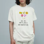 2bat -simple life-のfind happiness Organic Cotton T-Shirt
