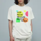 DREAMERの雑貨屋さんのPOP ROCK REGGAE BOSSA NOVA オーガニックコットンTシャツ
