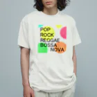 DREAMERの雑貨屋さんのPOP ROCK REGGAE BOSSA NOVA Organic Cotton T-Shirt