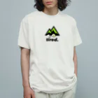 tired.の【オータム】キャンプ　by tired. Organic Cotton T-Shirt