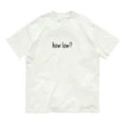 ユメデマデのhow low? オーガニックコットンTシャツ