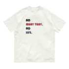 NO MUAY THAI NO LIFE🇹🇭ノームエタイノーライフ🥊のかわいいムエタイ no muay thay,no lile.（赤・紺・黒文字） オーガニックコットンTシャツ