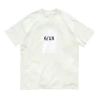 AY-28の日付グッズ　6/18バージョン Organic Cotton T-Shirt